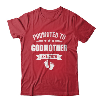 Promoted To Godmother Est 2026 Mothers Day First Time New Shirt & Hoodie | siriusteestore