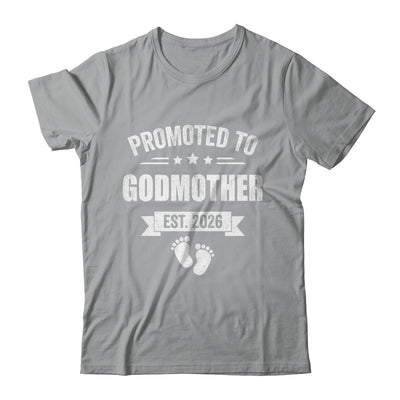 Promoted To Godmother Est 2026 Mothers Day First Time New Shirt & Hoodie | siriusteestore