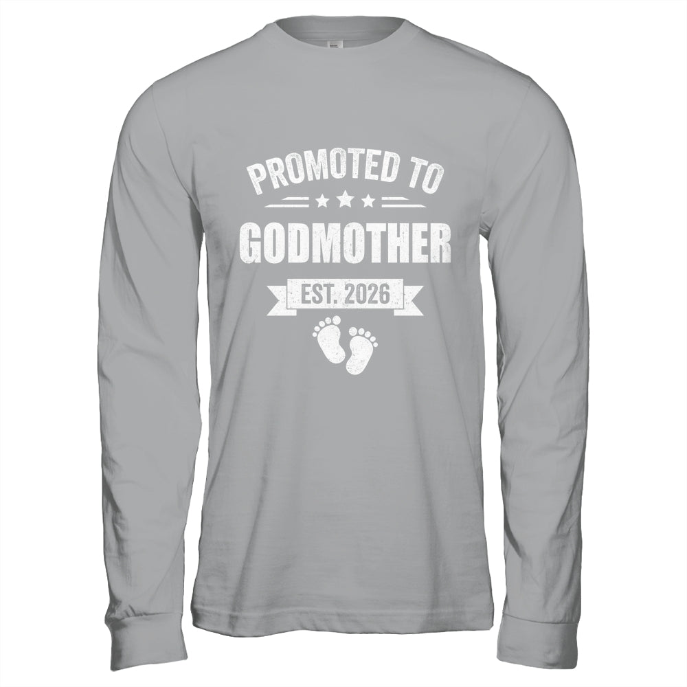 Promoted To Godmother Est 2026 Mothers Day First Time New Shirt & Hoodie | siriusteestore