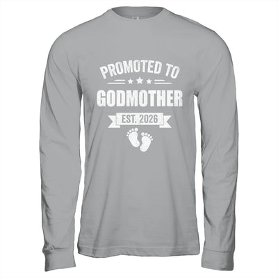 Promoted To Godmother Est 2026 Mothers Day First Time New Shirt & Hoodie | siriusteestore