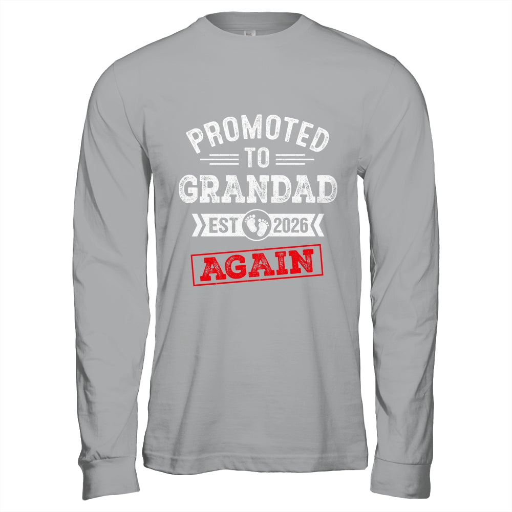 Promoted To Grandad Again 2026 Pregnancy Announcement Shirt & Hoodie | siriusteestore
