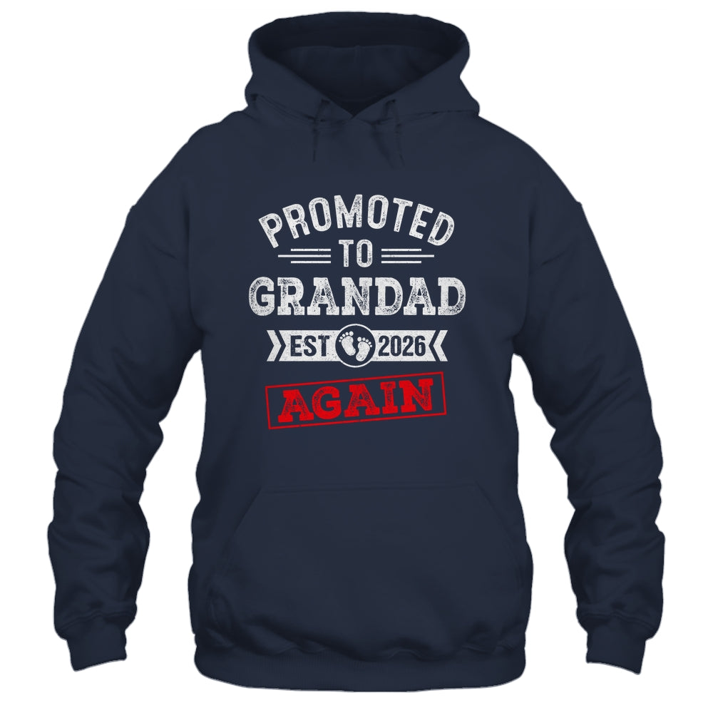 Promoted To Grandad Again 2026 Pregnancy Announcement Shirt & Hoodie | siriusteestore