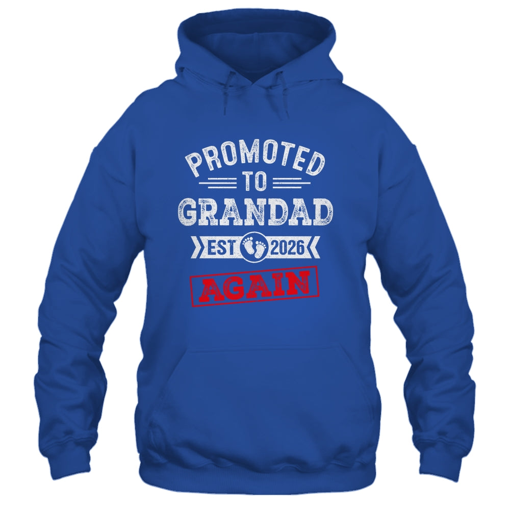 Promoted To Grandad Again 2026 Pregnancy Announcement Shirt & Hoodie | siriusteestore