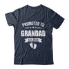 Promoted To Grandad Est 2026 Fathers Day First Time New Shirt & Hoodie | siriusteestore