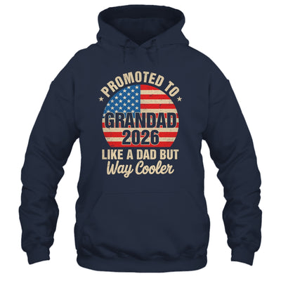 Promoted To Grandad Est 2026 Soon To Be New Grandad US Flag Shirt & Hoodie | siriusteestore
