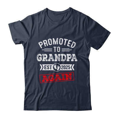 Promoted To Grandpa Again 2025 Pregnancy Announcement Shirt & Hoodie | siriusteestore