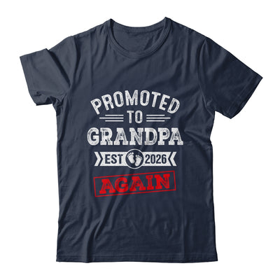 Promoted To Grandpa Again 2026 Pregnancy Announcement Shirt & Hoodie | siriusteestore