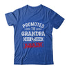 Promoted To Grandpa Again 2026 Pregnancy Announcement Shirt & Hoodie | siriusteestore