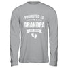 Promoted To Grandpa Est 2026 Fathers Day First Time New Shirt & Hoodie | siriusteestore