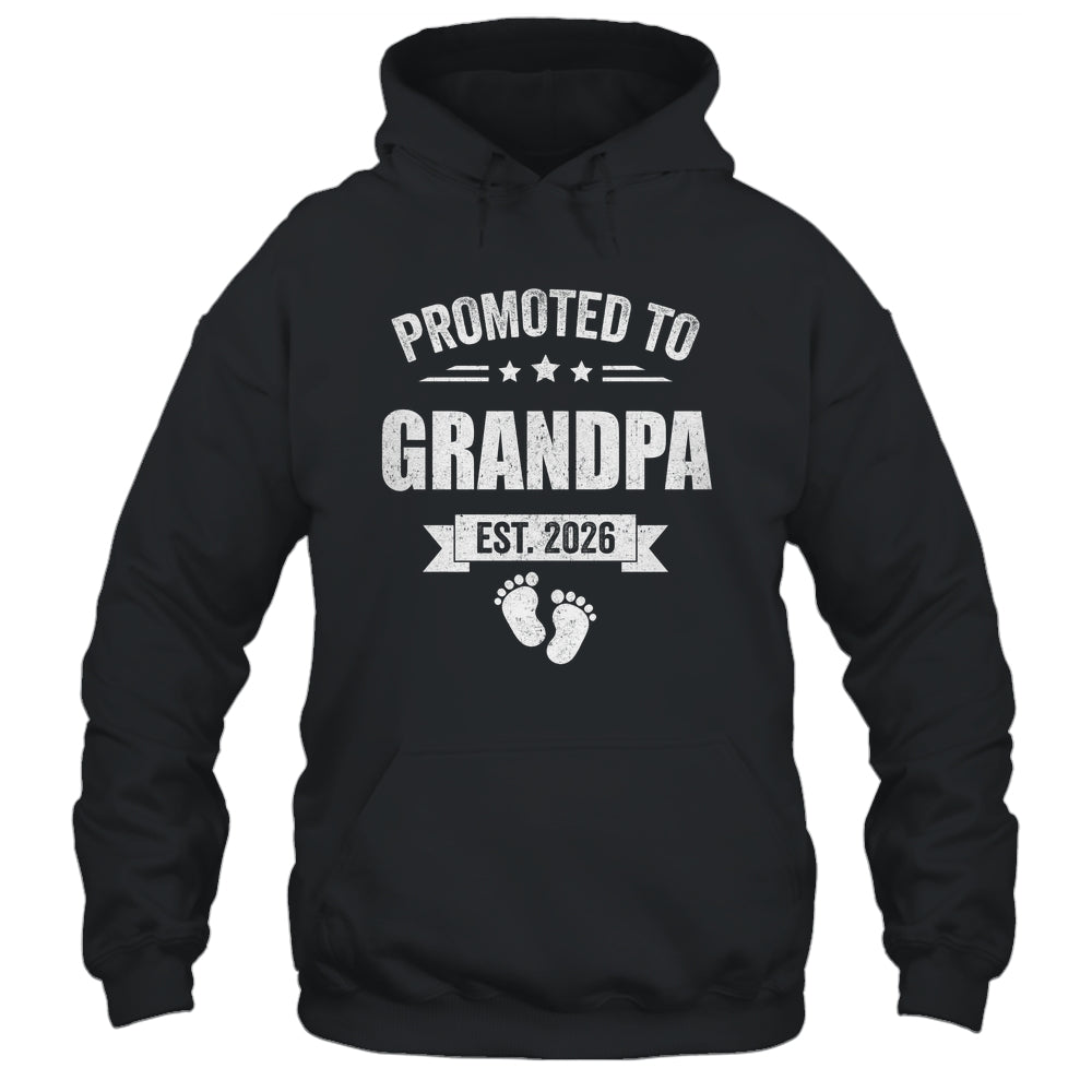 Promoted To Grandpa Est 2026 Fathers Day First Time New Shirt & Hoodie | siriusteestore