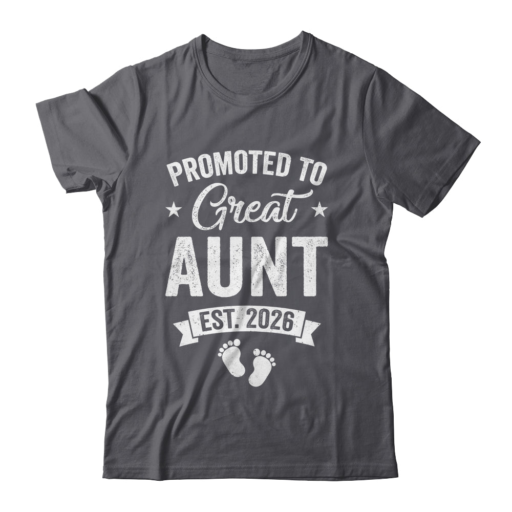 Promoted To Great Aunt Est 2026 Pregnancy Announcement Shirt & Hoodie | siriusteestore