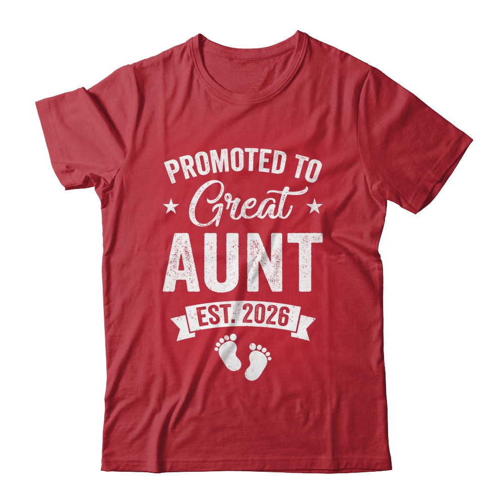 Promoted To Great Aunt Est 2026 Pregnancy Announcement Shirt & Hoodie | siriusteestore