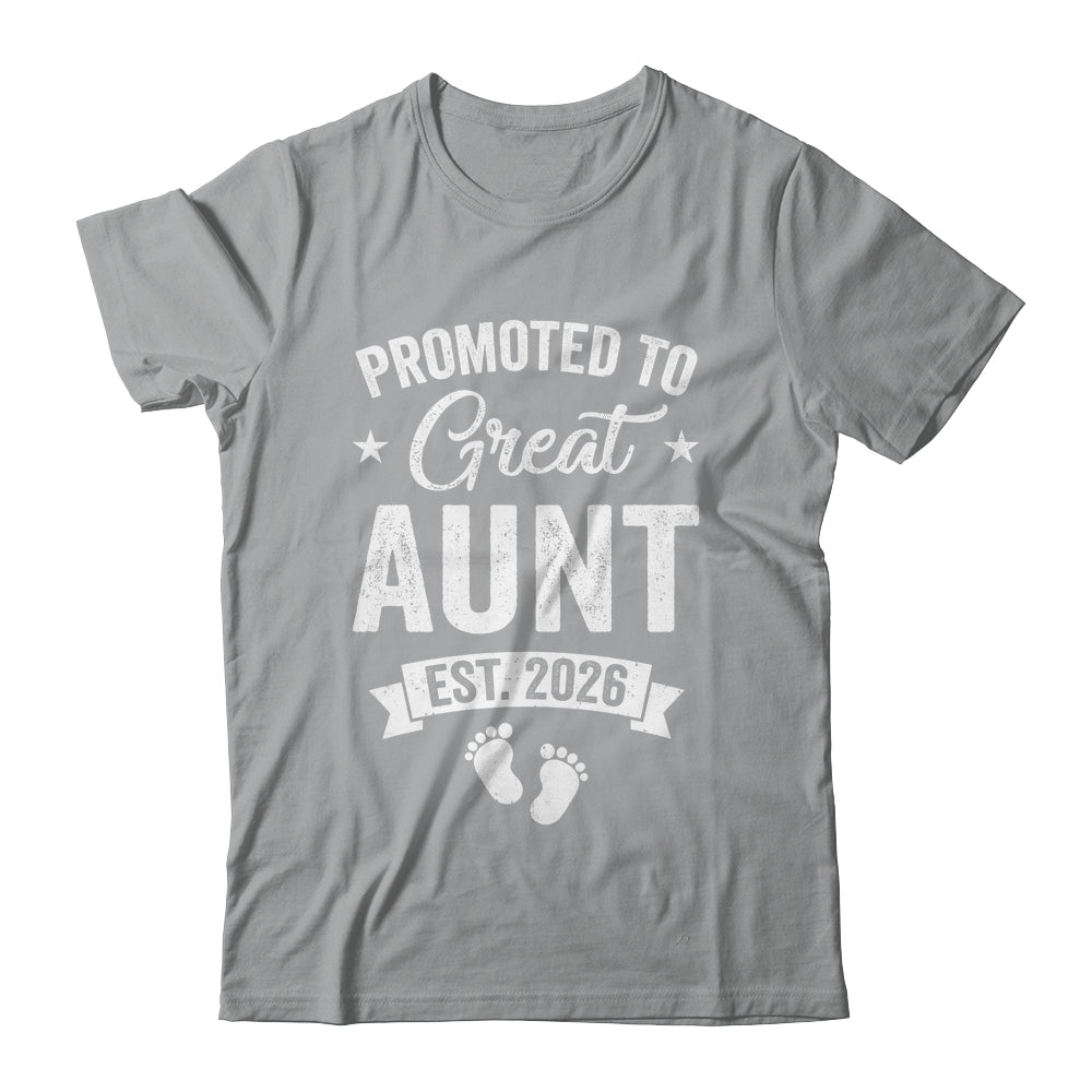 Promoted To Great Aunt Est 2026 Pregnancy Announcement Shirt & Hoodie | siriusteestore