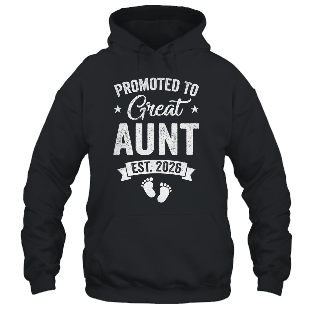 Promoted To Great Aunt Est 2026 Pregnancy Announcement Shirt & Hoodie | siriusteestore