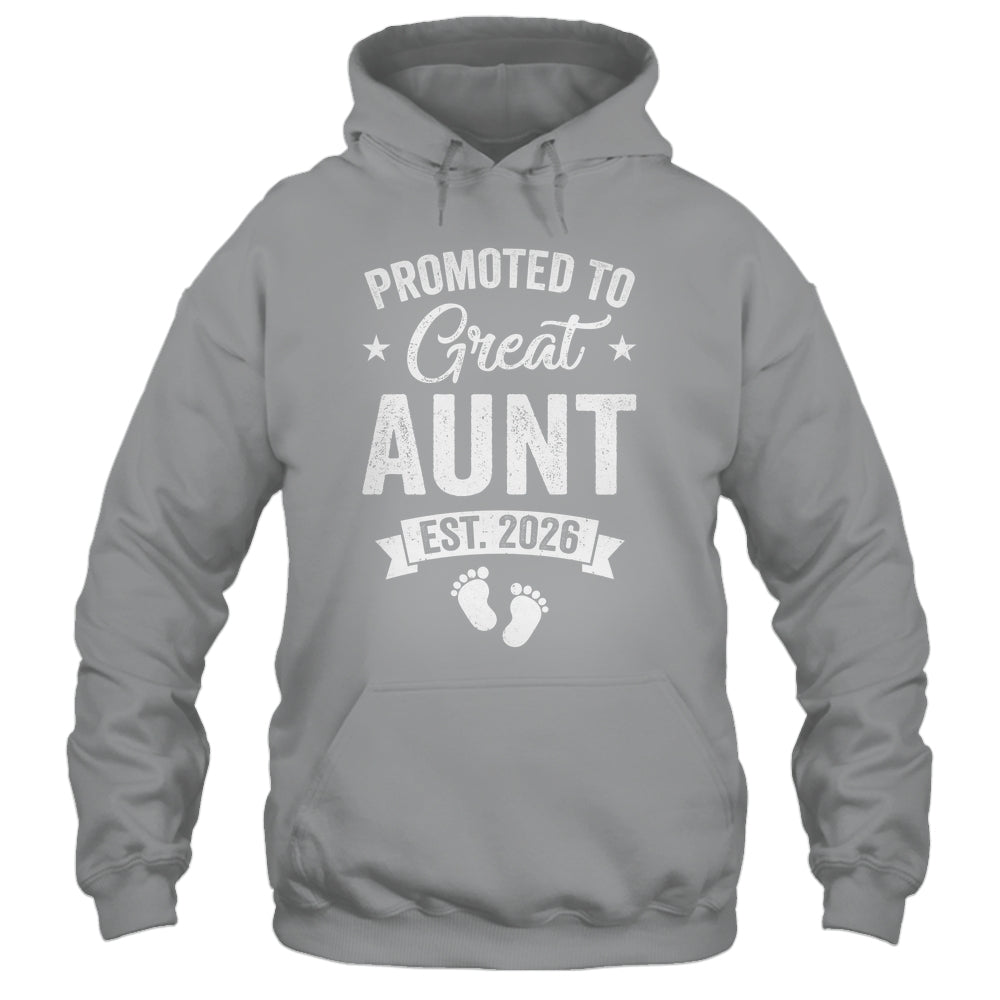 Promoted To Great Aunt Est 2026 Pregnancy Announcement Shirt & Hoodie | siriusteestore