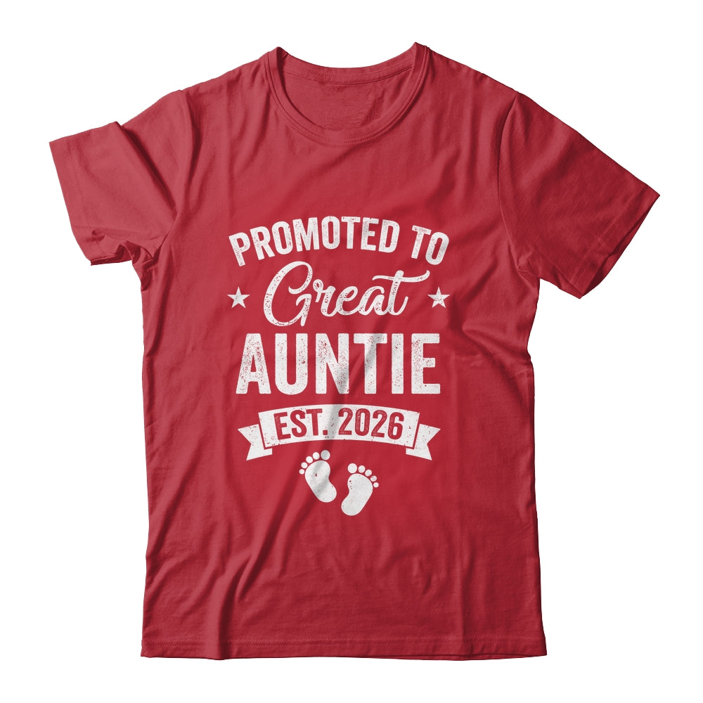 Promoted To Great Auntie Est 2026 Pregnancy Announcement Shirt & Hoodie | siriusteestore