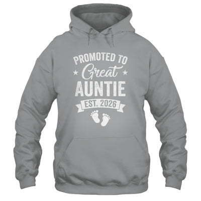 Promoted To Great Auntie Est 2026 Pregnancy Announcement Shirt & Hoodie | siriusteestore