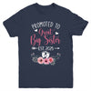 Promoted To Great Big Sister Est 2025 New Sister Youth Shirt | siriusteestore