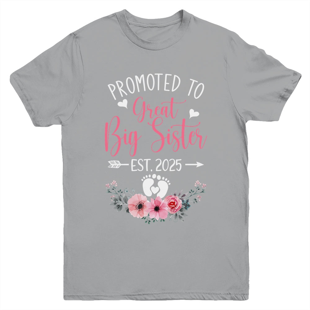 Promoted To Great Big Sister Est 2025 New Sister Youth Shirt | siriusteestore