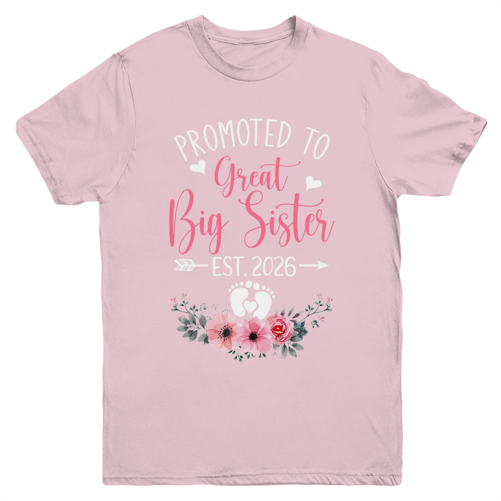 Promoted To Great Big Sister Est 2026 New Sister Youth Shirt | siriusteestore