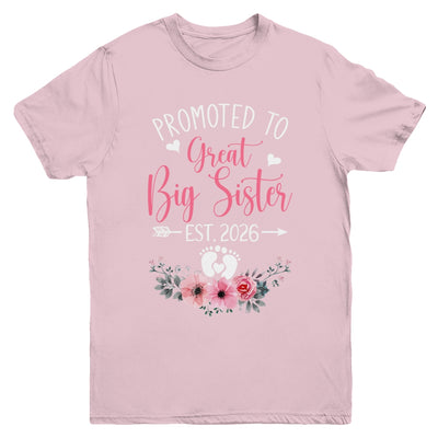 Promoted To Great Big Sister Est 2026 New Sister Youth Shirt | siriusteestore