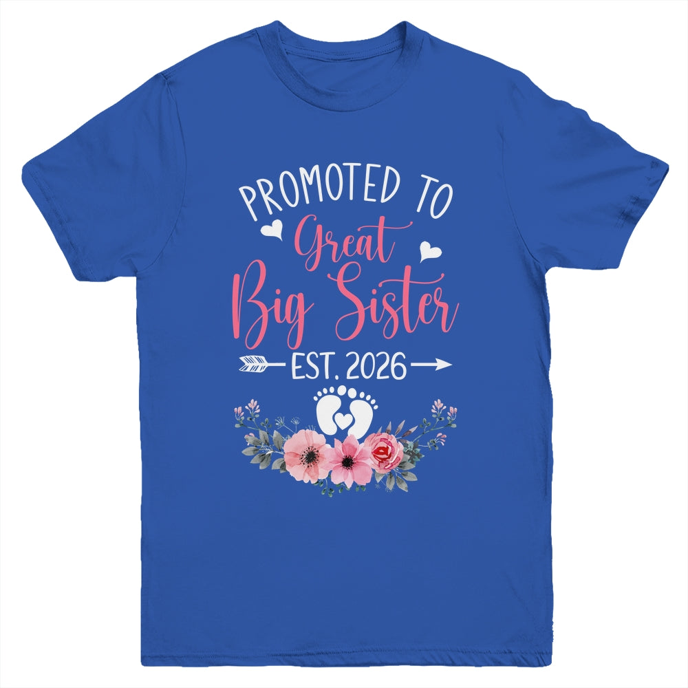 Promoted To Great Big Sister Est 2026 New Sister Youth Shirt | siriusteestore