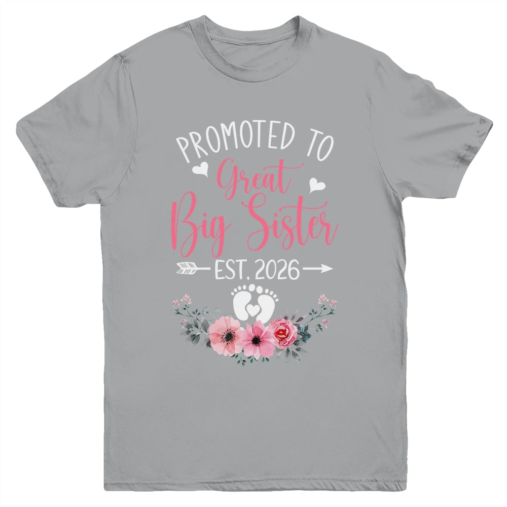 Promoted To Great Big Sister Est 2026 New Sister Youth Shirt | siriusteestore