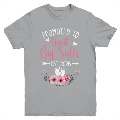 Promoted To Great Big Sister Est 2026 New Sister Youth Shirt | siriusteestore