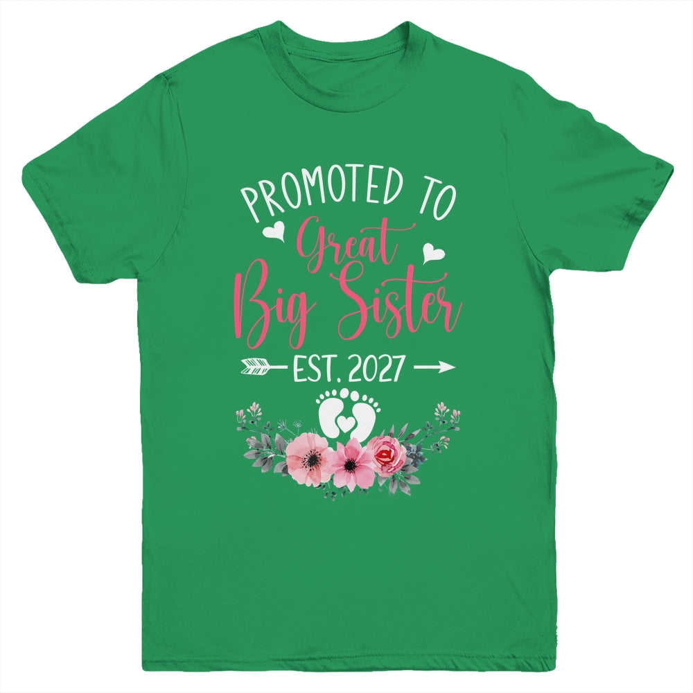 Promoted To Great Big Sister Est 2027 New Sister Youth Shirt | siriusteestore