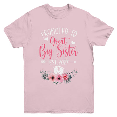Promoted To Great Big Sister Est 2027 New Sister Youth Shirt | siriusteestore