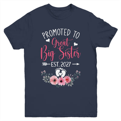 Promoted To Great Big Sister Est 2027 New Sister Youth Shirt | siriusteestore