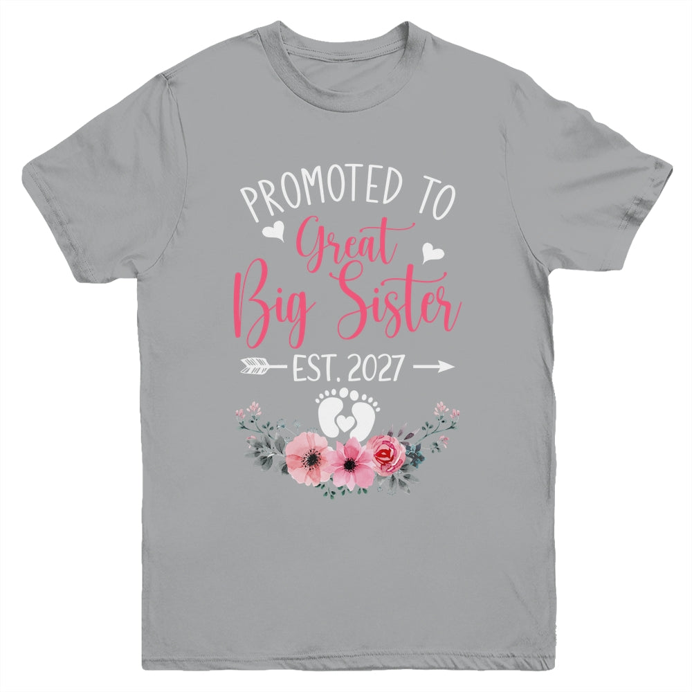 Promoted To Great Big Sister Est 2027 New Sister Youth Shirt | siriusteestore