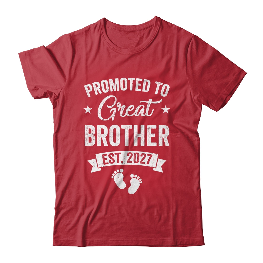 Promoted To Great Brother Est 2027 Pregnancy Announcement Shirt & Hoodie | siriusteestore
