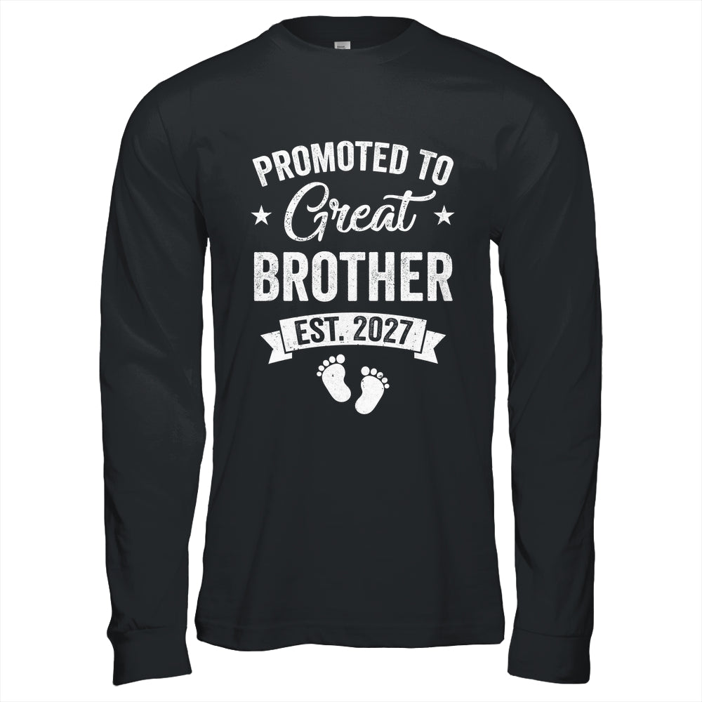 Promoted To Great Brother Est 2027 Pregnancy Announcement Shirt & Hoodie | siriusteestore