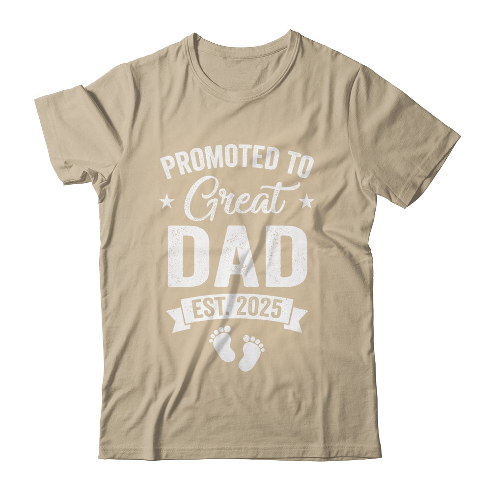 Promoted To Great Dad Est 2025 Pregnancy Announcement Shirt & Hoodie | siriusteestore
