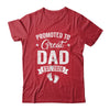 Promoted To Great Dad Est 2026 Pregnancy Announcement Shirt & Hoodie | siriusteestore