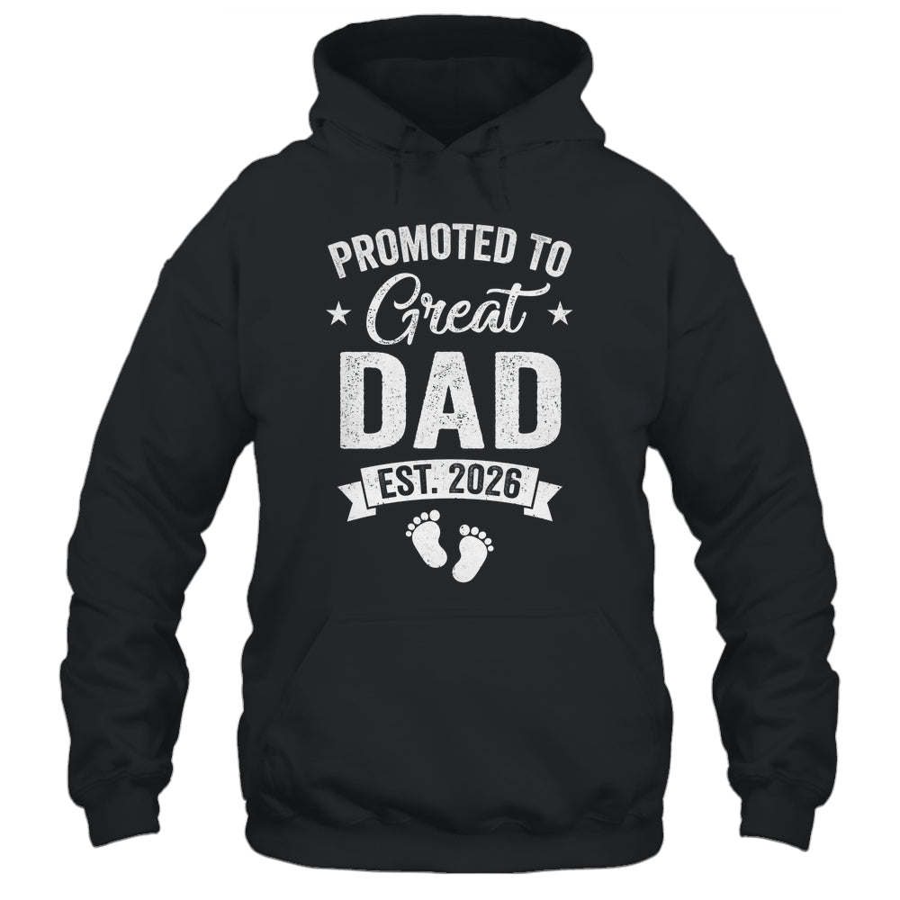 Promoted To Great Dad Est 2026 Pregnancy Announcement Shirt & Hoodie | siriusteestore