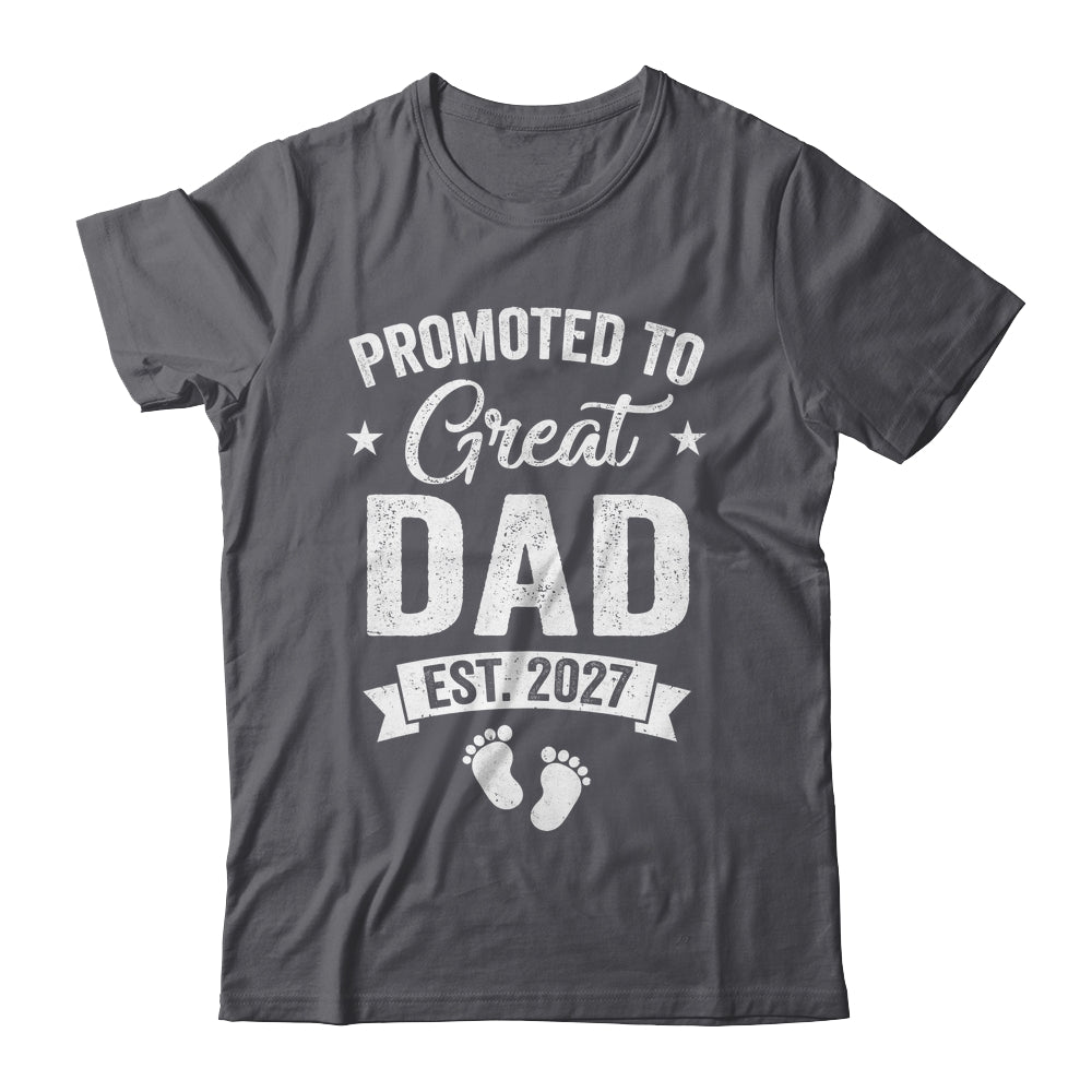 Promoted To Great Dad Est 2027 Pregnancy Announcement Shirt & Hoodie | siriusteestore
