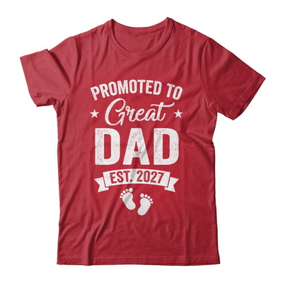 Promoted To Great Dad Est 2027 Pregnancy Announcement Shirt & Hoodie | siriusteestore