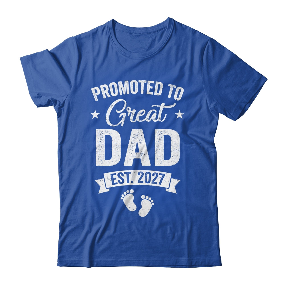 Promoted To Great Dad Est 2027 Pregnancy Announcement Shirt & Hoodie | siriusteestore