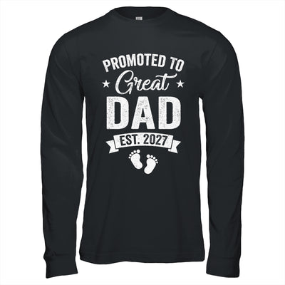 Promoted To Great Dad Est 2027 Pregnancy Announcement Shirt & Hoodie | siriusteestore