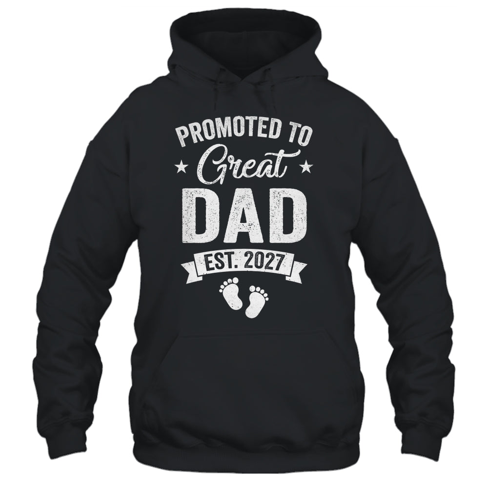 Promoted To Great Dad Est 2027 Pregnancy Announcement Shirt & Hoodie | siriusteestore