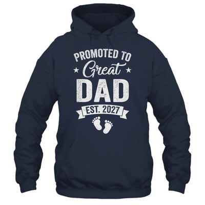 Promoted To Great Dad Est 2027 Pregnancy Announcement Shirt & Hoodie | siriusteestore
