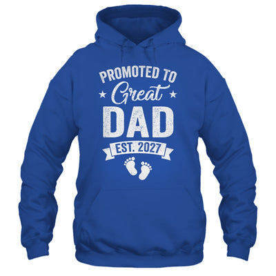Promoted To Great Dad Est 2027 Pregnancy Announcement Shirt & Hoodie | siriusteestore