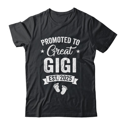 Promoted To Great Gigi Est 2025 Pregnancy Announcement Shirt & Tank Top | siriusteestore