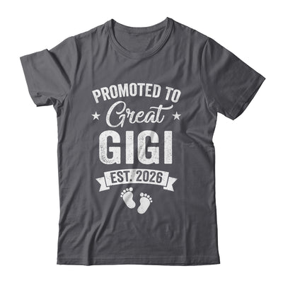Promoted To Great Gigi Est 2026 Pregnancy Announcement Shirt & Hoodie | siriusteestore
