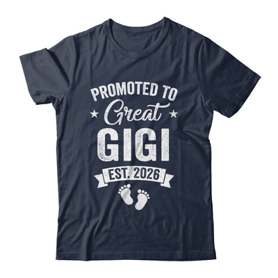 Promoted To Great Gigi Est 2026 Pregnancy Announcement Shirt & Hoodie | siriusteestore