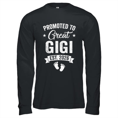 Promoted To Great Gigi Est 2026 Pregnancy Announcement Shirt & Hoodie | siriusteestore