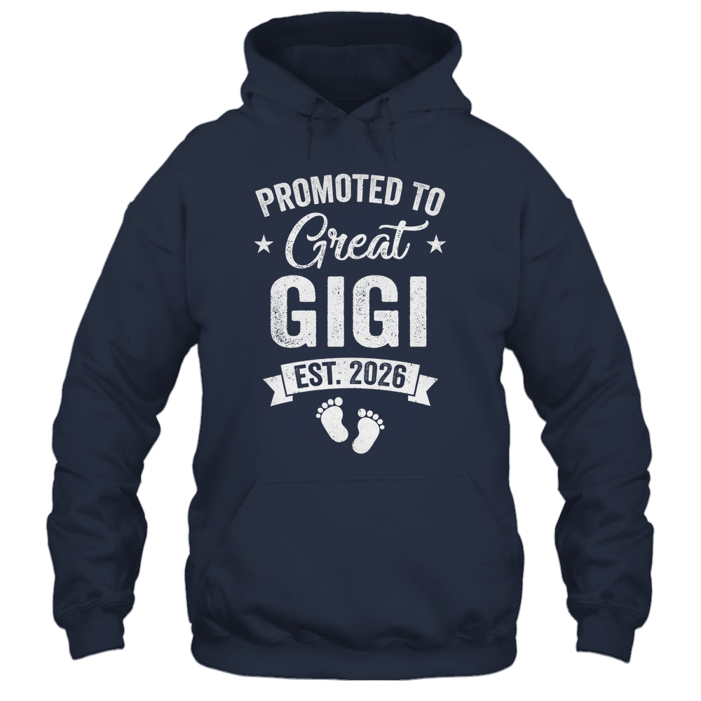Promoted To Great Gigi Est 2026 Pregnancy Announcement Shirt & Hoodie | siriusteestore