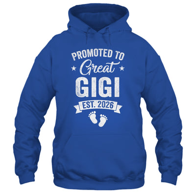 Promoted To Great Gigi Est 2026 Pregnancy Announcement Shirt & Hoodie | siriusteestore